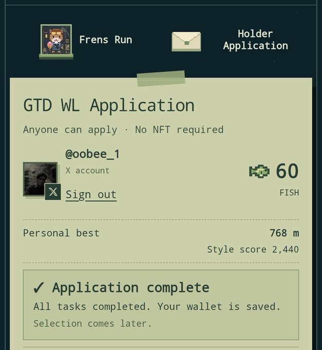 A digital interface showing a completed 'GTD WL Application' from Frens Run, indicating 'Application complete' with a personal best of 768m, a style score of 2,440, and a wallet balance of 60 FISH.