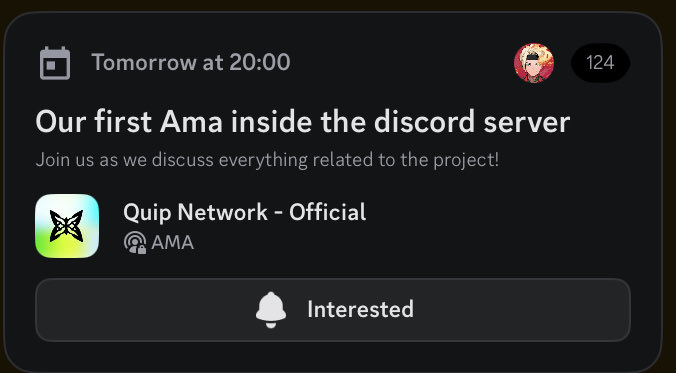 Discord event notification for 'Our first Ama inside the discord server' from Quip Network - Official, scheduled for Tomorrow at 20:00 with 124 interested.