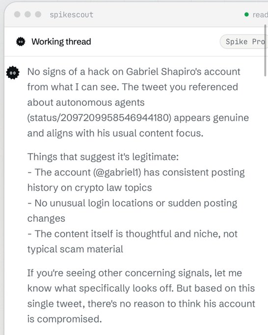 A screenshot of a chat with 'spikescout' assessing a possible Twitter hack. It states: 'No signs of a hack on Gabriel Shapiro's account from what I can see.' and concludes 'based on this single tweet, there's no reason to think his account is compromised.'