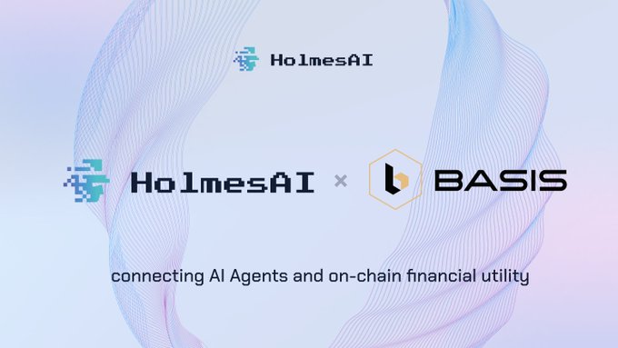 A promotional graphic featuring the HolmesAI logo alongside the BASIS logo, with the tagline "connecting AI Agents and on-chain financial utility," announcing a partnership between the two platforms to combine AI agent technology with institutional-grade crypto arbitrage and staking.
