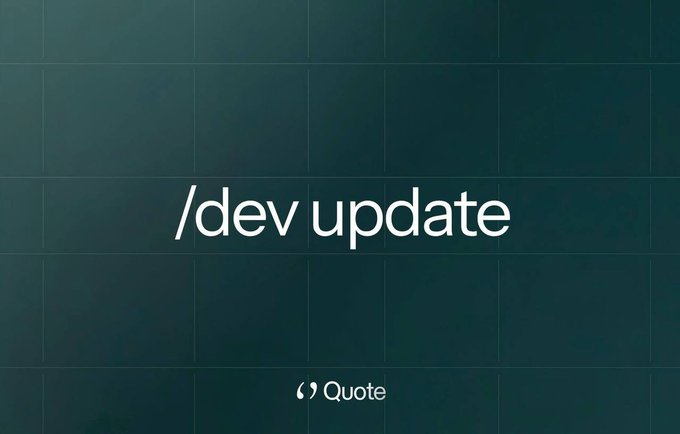 A title card with a dark green tiled background displays "/dev update" in large white text, with the Quote logo (quotation marks symbol and "Quote" wordmark) positioned at the bottom, introducing the company's third developer update.