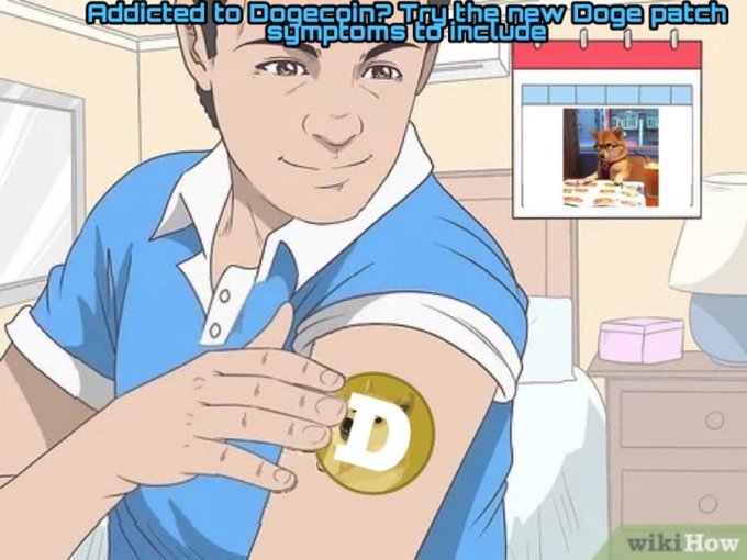 A wikiHow-style illustration of a smiling man applying a Dogecoin 'D' patch to his arm, with a calendar showing the Doge dog and text reading 'Addicted to Dogecoin? Try the new Doge patch'.