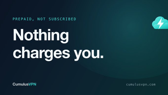 A dark blue advertisement for CumulusVPN with the tagline 'PREPAID, NOT SUBSCRIBED' and headline 'Nothing charges you,' with a teal cloud logo containing a lightning bolt.