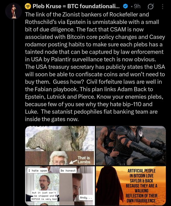 The image is a screenshot of a post by user "Pleb Kruse = BTC foundationali..." containing a lengthy conspiracy theory about Zionists, bankers, Epstein, and Bitcoin policy, accompanied by four meme panels showing a lamb labeled "That Lambs," a heavily armed woman, a man captioned "I hate spam but it just can't be stopped and BIP110 is very bad," and a figure in a hijab captioned about "ARTIFICIAL PEOPLE IN BITCOIN." The accompanying post contrasts this extreme conspiratorial rhetoric with the BIP110 camp, suggesting the message illustrates how unhinged and detached from reality some BIP110 supporters have become.