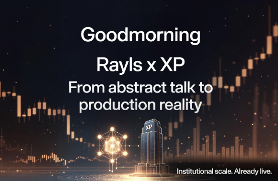 A promotional graphic featuring 'Goodmorning Rayls x XP' with the tagline 'From abstract talk to production reality' and 'Institutional scale. Already live.' displayed over a stylized financial chart background with an 'XP' building and a glowing hexagonal node.