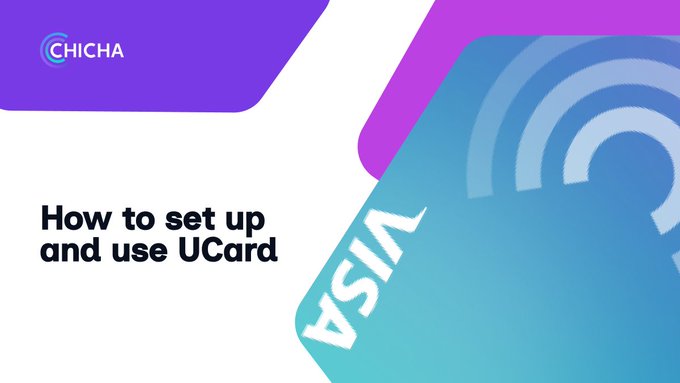 A graphic from Chicha titled 'How to set up and use UCard' featuring a stylized Visa contactless card in purple and teal colors.