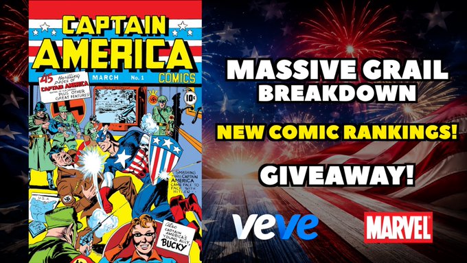 Captain America Comics cover (March No. 1) with text 'MASSIVE GRAIL BREAKDOWN, NEW COMIC RANKINGS! GIVEAWAY!' alongside VeVe and Marvel logos.