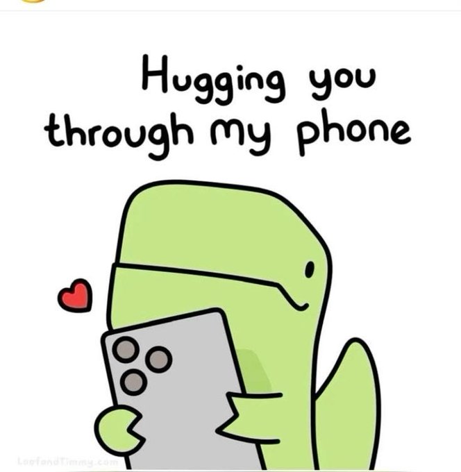 A cartoon drawing of a green dinosaur holding a phone with the text 'Hugging you through my phone' and a small red heart.