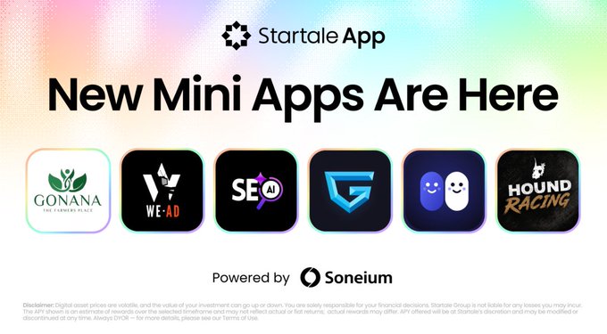 A promotional banner for Startale App announcing 'New Mini Apps Are Here,' powered by Soneium, showcasing six app icons including Gonana, WeAD, SeaAI, G, a social app, and Hound Racing.