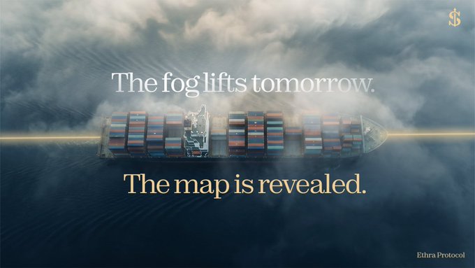An advertisement for Ethra Protocol featuring a container ship emerging from fog, with text reading 'The fog lifts tomorrow.' and 'The map is revealed.'