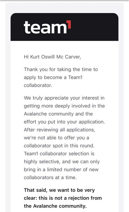 A rejection email from Team1 addressed to 'Kurt Oswill Mc Carver' stating they cannot offer a collaborator spot this round due to limited slots, but clarifying 'this is not a rejection from the Avalanche community.'