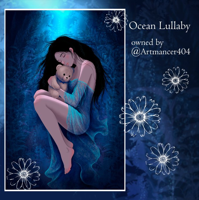 A digital illustration titled 'Ocean Lullaby owned by @Artmancer404' shows a girl with long black hair embracing a teddy bear underwater, surrounded by white daisy outlines.