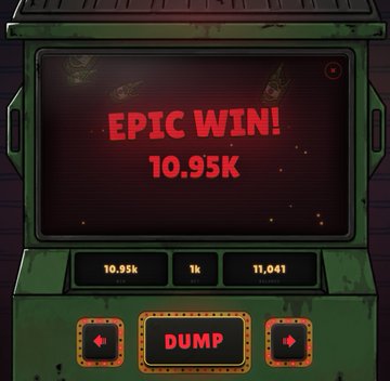 A screenshot of a slot machine interface with a grungy green casing, displaying an 'EPIC WIN!' message of '10.95K' in red text on the main screen, with a 'DUMP' button below.