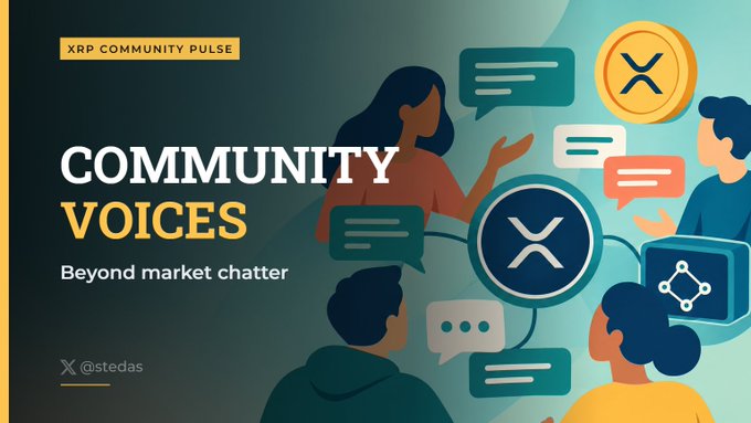 An XRP Community Pulse graphic titled 'COMMUNITY VOICES: Beyond market chatter' featuring illustrated people, speech bubbles, and XRP coin logos, credited to @stedas.