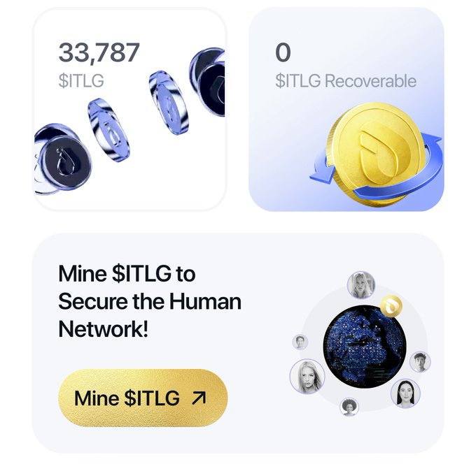 A crypto app interface showing a balance of '33,787 $ITLG' with '0 $ITLG Recoverable', and a button prompting users to 'Mine $ITLG to Secure the Human Network!'
