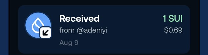 A digital interface showing a transaction notification that reads 'Received 1 SUI from @adeniyi' valued at '$0.69' on Aug 9, featuring the Sui logo.