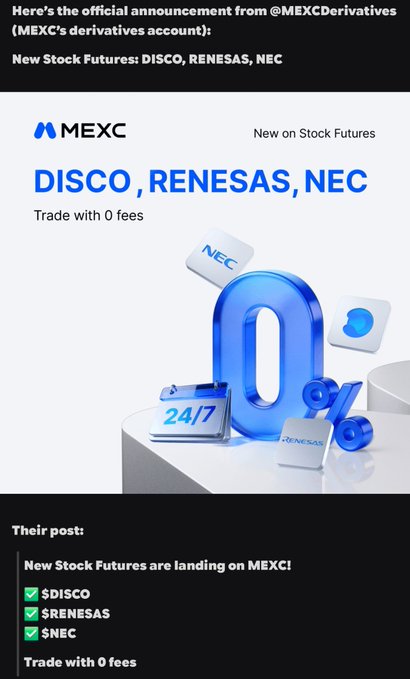 A promotional graphic from MEXC's derivatives account announces the launch of three new Stock Futures products—$DISCO, $RENESAS, and $NEC—available for 0-fee trading with 24/7 access. The image highlights the addition of these Japanese semiconductor names to the platform, aligning with the post's observation about MEXC expanding its stock futures offerings beyond U.S. equities.