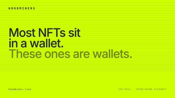 A green Hoodminers promotional graphic reads 'Most NFTs sit in a wallet. These ones are wallets.' with links to hoodminers.live, twitter.com/Hoodminers, and discord.gg/Hoodminers.