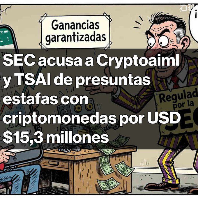 A Spanish-language graphic about the SEC accusing Cryptoaiml and TSAI of alleged cryptocurrency scams worth USD $15.3 million, featuring an illustration of a man promising 'Ganancias garantizadas' (guaranteed profits).