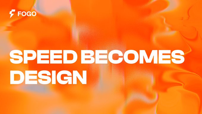 The image features the text "SPEED BECOMES DESIGN" prominently displayed in bold white letters against a vibrant, flowing orange background. The "FOGO" logo appears in the top-left corner, reinforcing the brand identity. The accompanying post contextualizes this striking visual by explaining how Fogo's 40ms block cadence enables applications to react to real-time state changes, transforming speed itself into a core design principle rather than relying on guessed delays or padded timers.