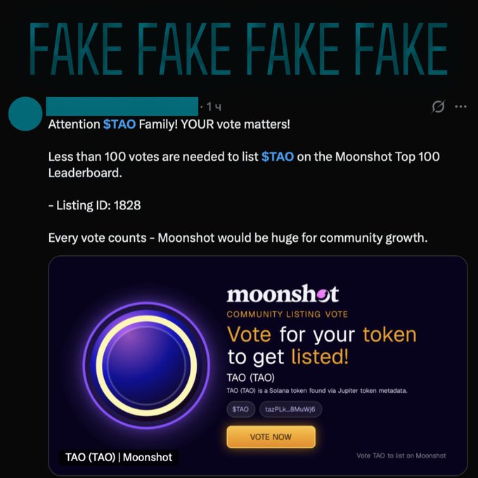 A social media post marked 'FAKE FAKE FAKE FAKE' claims to be from $TAO, asking for votes on the Moonshot Top 100 Leaderboard, with text reading 'Vote for your token to get listed!'
