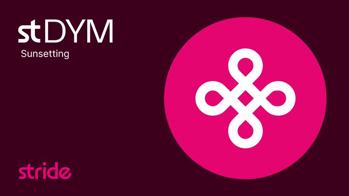 A maroon banner displaying "stDYM" with "Sunsetting" underneath alongside the "stride" logo, featuring a pink circular emblem with a white infinity-style symbol, indicating the discontinuation of staked Dymension (DYM) tokens via the Stride platform as referenced in the accompanying discussion about Dymension's RollApps.