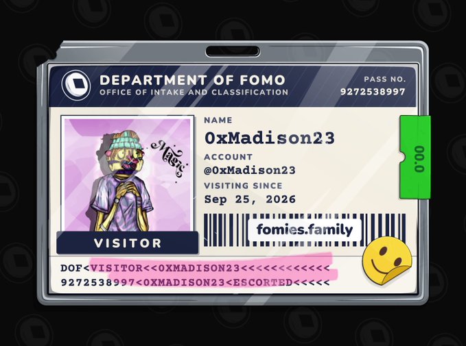 A 'Department of FOMO' visitor ID card for '0xMadison23' with a stylized portrait, account @0xMadison23, visiting since Sep 25, 2026, with the URL fomies.family.