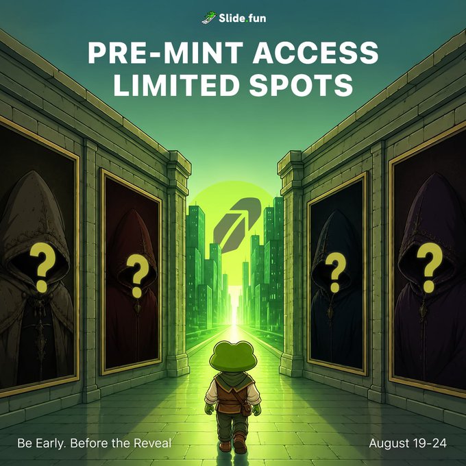 A promotional graphic for 'Slide fun' PRE-MINT ACCESS LIMITED SPOTS, dated August 19-24, featuring a cartoon character with mysterious hooded figures.