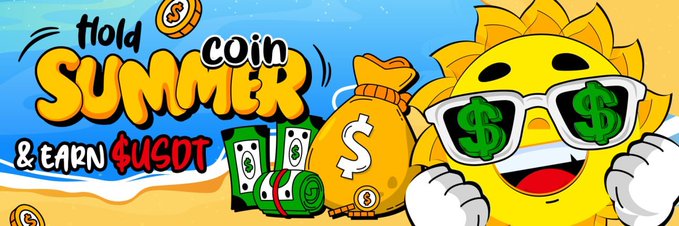 A promotional banner featuring a cheerful sun character wearing dollar-sign sunglasses alongside money bags and cash stacks, with bold text reading "Hold coin SUMMER & EARN $USDT." The image advertises a summer-themed cryptocurrency promotion, matching the post's reference to the $SUMMER token and its bullish outlook.