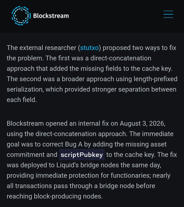 Blockstream blog post detailing researcher "stutxo's" proposed fixes for a Liquid bridge vulnerability, with Blockstream deploying a direct-concatenation fix on August 3, 2026, to bridge nodes by adding the missing asset commitment and scriptPubkey to the cache key. The image highlights stutxo's responsible disclosure of the exploit, reinforcing the post's playful jab at their surprising seriousness.