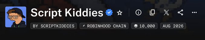 A profile header for the "Script Kiddies" NFT collection, verified on OpenSea, displaying 10,000 items on the Robinhood Chain and dated August 2026. The image aligns with the accompanying post emphasizing verified status and official OpenSea links for the collection.