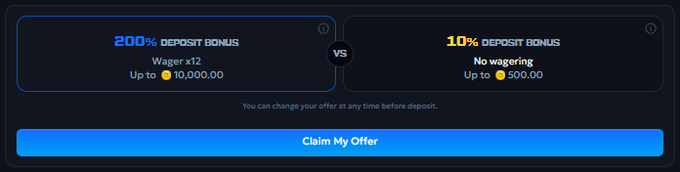 A deposit bonus comparison screen showing two options: '200% Deposit Bonus' with Wager x12 up to 10,000.00 versus '10% Deposit Bonus' with No wagering up to 500.00, above a 'Claim My Offer' button.
