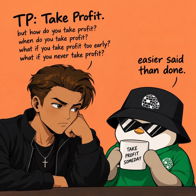 A cartoon illustration showing a young man thinking about trading with text 'TP: Take Profit. but how do you take profit? when do you take profit?' while a penguin in sunglasses wearing a bucket hat holds a mug reading 'TAKE PROFIT SOMEDAY' with 'easier said than done' caption.