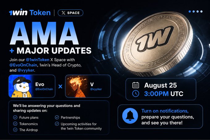 A promotional graphic for a 1win Token X Space AMA session scheduled for August 25 at 3:00 PM UTC, featuring hosts Evo (@EvoOnChain), 1win's Head of Crypto, and V (@vyyker), with topics including future plans, tokenomics, partnerships, the airdrop, and upcoming community activities. The image visually reinforces the post by showcasing the gold "1W" coin and listing the exact discussion points mentioned in the announcement.