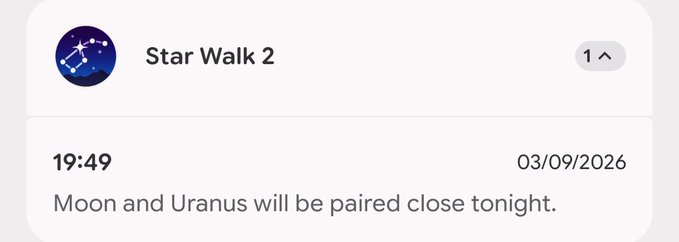 A notification from the Star Walk 2 app stating 'Moon and Uranus will be paired close tonight,' timestamped 19:49 on 03/09/2026.