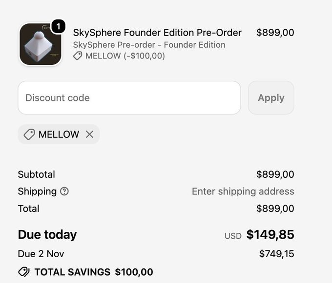 A checkout screen showing a SkySphere Founder Edition Pre-Order for $899.00 with a "MELLOW" discount code applied for $100.00 off, displaying a "Due today" amount of USD $149.85.