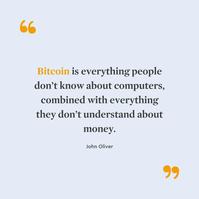 A quote graphic on a light blue background with orange quotation marks that reads: 'Bitcoin is everything people don't know about computers, combined with everything they don't understand about money.' Attributed to John Oliver.