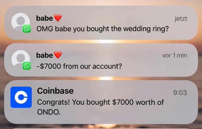 A humorous phone notification screenshot showing texts from 'babe' about a wedding ring and a $7000 charge, followed by a Coinbase confirmation of buying $7000 worth of ONDO cryptocurrency.