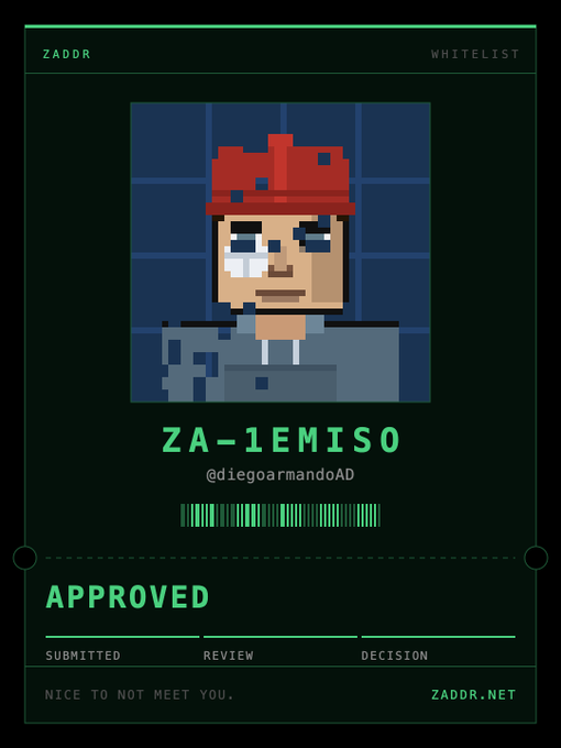 A ZADDR whitelist approval card featuring a pixel art character with a red cap labeled 'ZA-1EMISO' with username '@diegoarmandoAD', marked as 'APPROVED' with status indicators for SUBMITTED, REVIEW, and DECISION stages, branded 'zaddr.net'.