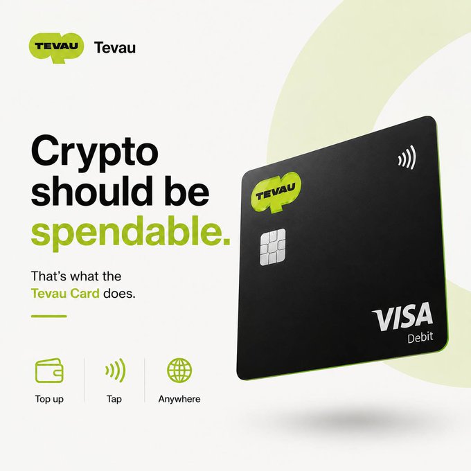 The image is an advertisement for the Tevau Card, a Visa Debit card, featuring the headline "Crypto should be spendable" along with icons highlighting "Top up," "Tap," and "Anywhere" capabilities. It visually reinforces the post's message about making crypto easy to spend by simply tapping the card at any Visa-accepting location.