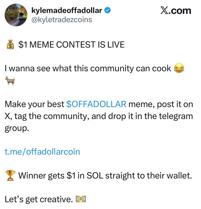 A tweet from @kyletradezcoins (Kyle, aka KyleMadeOfADollar) announcing a $1 meme contest for $OFFADOLLAR, with the winner receiving $1 in SOL, directing participants to t.me/offadollarcoin.