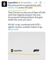 A screenshot of a Twitter/X post from LayerZero announcing a partnership with @GTE_XZ, stating they'll launch on the Open ATLAS platform with flagships product.
