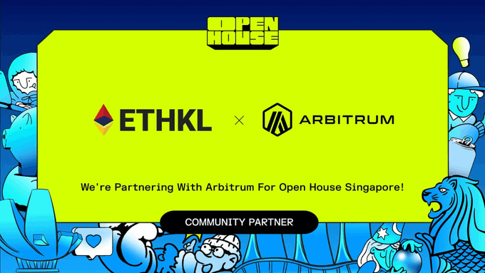 A promotional graphic for Open House Singapore announcing a partnership between ETHKL and Arbitrum as a community partner.