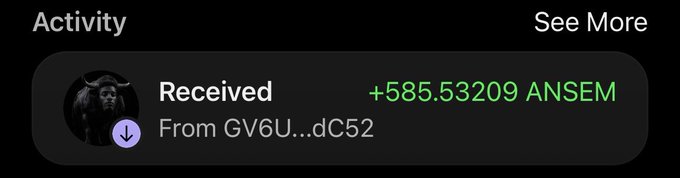 This image shows a transaction where "+585.53209 ANSEM" was received from "GV6U...dC52", illustrating the significant increase in the user's ANSEM holdings mentioned in the accompanying post.