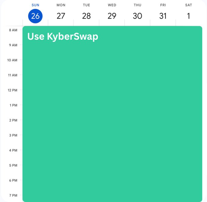 The image shows a calendar with Sunday the 26th circled, featuring a full-day entry titled "Use KyberSwap." It visually reinforces the post's message by humorously suggesting that the user has blocked off their entire day on KyberSwap, as if their calendar itself is urging them to use the platform.