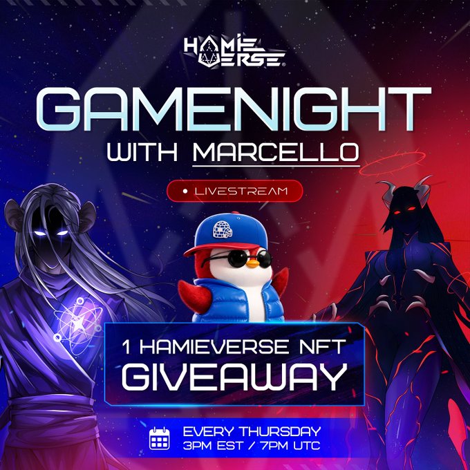 Promotional graphic for 'GAMENIGHT WITH MARCELLO' livestream, featuring a penguin mascot and anime characters, advertising '1 HAMIEVERSE NFT GIVEAWAY' every Thursday at 3PM EST / 7PM UTC.
