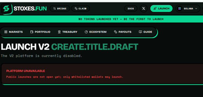 Screenshot of the "STOXES.FUN" website Launch V2 platform page displaying "PLATFORM UNAVAILABLE" with the message "Public launches are not open yet; only whitelisted wallets may launch." and "NO TOKENS LAUNCHED YET - BE THE FIRST TO LAUNCH" banner.