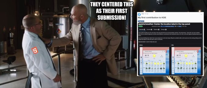 Meme image showing a scene from Breaking Bad with Walter White and Jesse Pinkman, captioned 'THEY CENTERED THIS AS THEIR FIRST SUBMISSION!', alongside a screenshot of a Reddit post about a weather widget centered in the top panel.