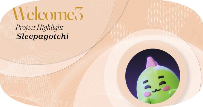 A presentation slide displays the text "Welcome3", "Project Highlight", and "Sleepagotchi", with a 3D-rendered green creature wearing a pink sleep cap in the lower right corner.