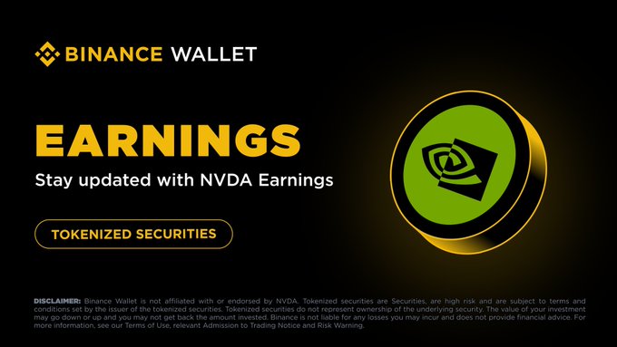 A Binance Wallet promotional banner featuring the "EARNINGS" headline and a green NVDA chip logo, advertising tokenized NVDA securities ($NVDAon) for trading 24/7 ahead of NVIDIA's Q2 earnings report. The image aligns with the post's message by highlighting tokenized NVDA access on Binance Wallet during NVDA Earnings Week.